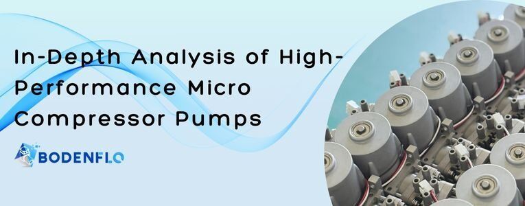 Micro Compressometer High-Performance Micro Compressor Pumps | Custom Solutions by BODENFLO